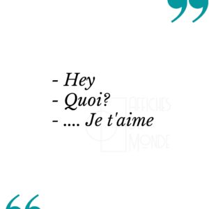 hey, quoi, je t'aime