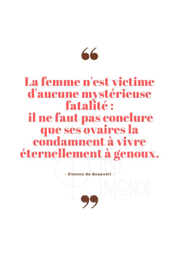 la femme n'est victime d'aucune mystérieuse fatalité